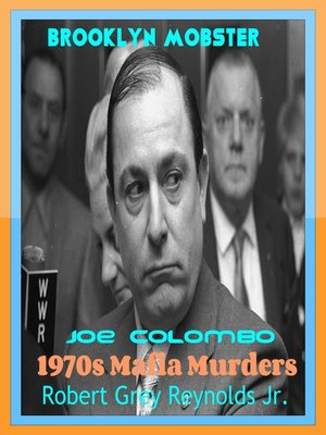 cover image of Brooklyn Mobster Joe Colombo 1970s Mafia Murders